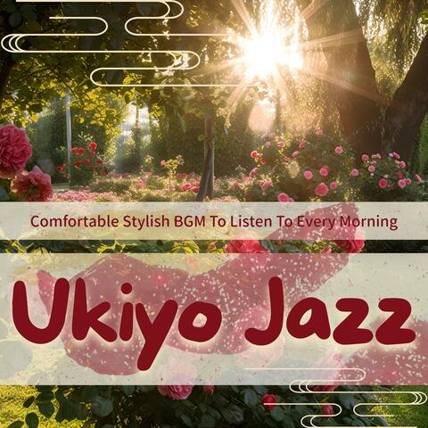 Comfortable Stylish Bgm to Listen to Every Morning