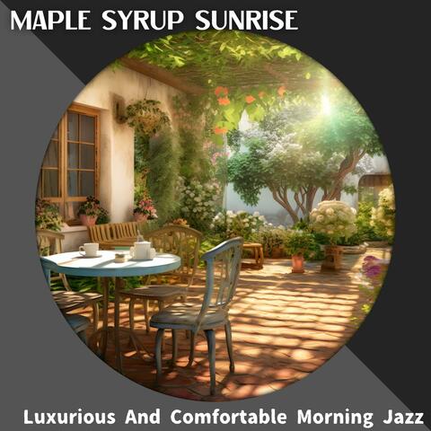 Luxurious and Comfortable Morning Jazz