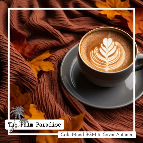 Cafe Mood Bgm to Savor Autumn