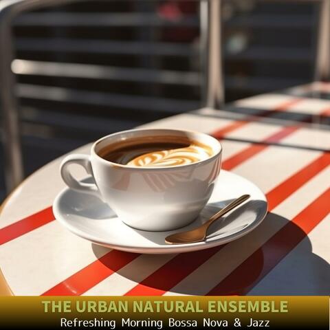 Refreshing Morning Bossa Nova & Jazz