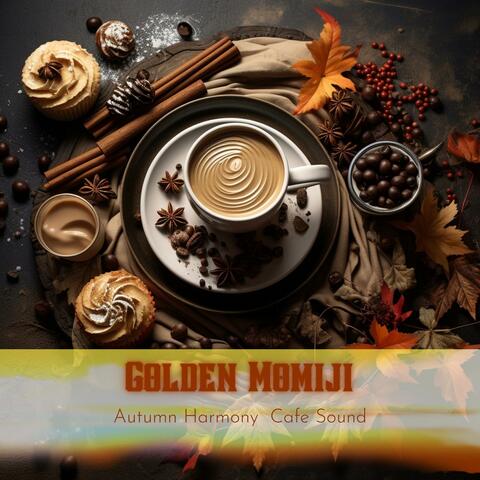 Autumn Harmony 〜cafe Sound