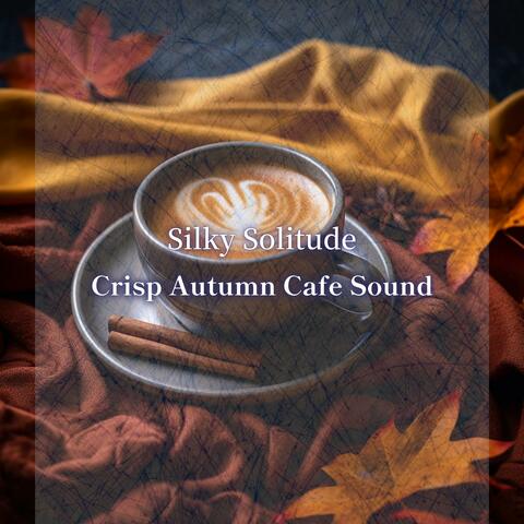 Crisp Autumn Cafe Sound