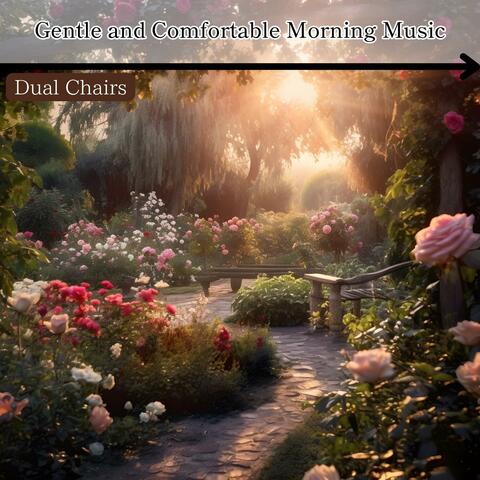 Gentle and Comfortable Morning Music