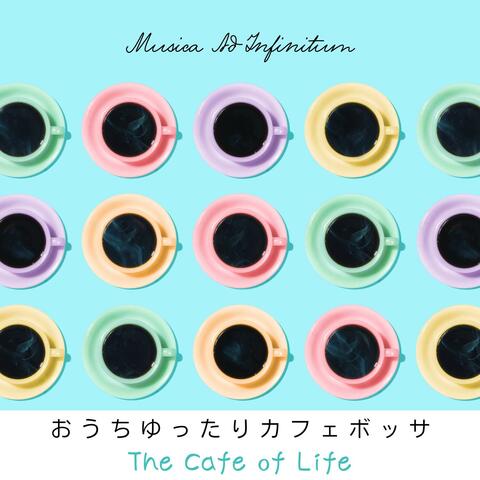 おうちゆったりカフェボッサ - The Cafe of Life