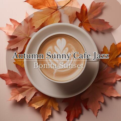 Autumn Sunny Cafe Jazz