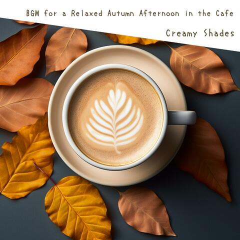 Bgm for a Relaxed Autumn Afternoon in the Cafe