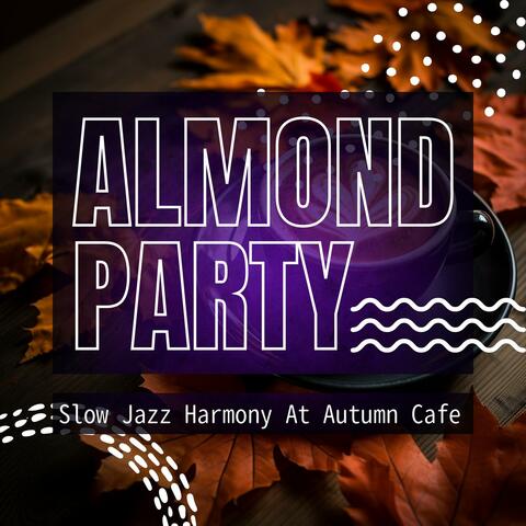 Slow Jazz Harmony at Autumn Cafe