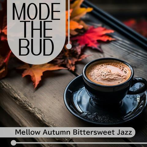 Mellow Autumn Bittersweet Jazz