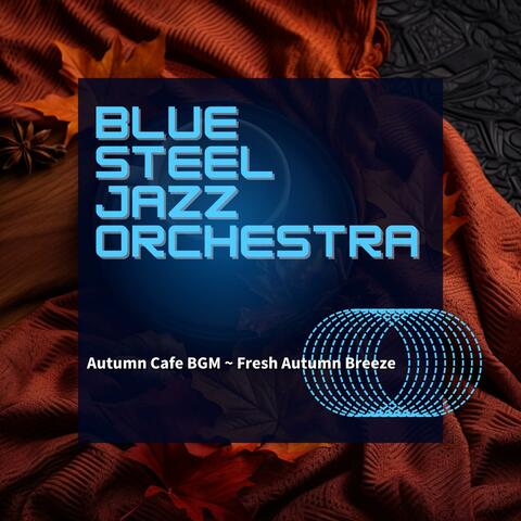 Autumn Cafe Bgm ~ Fresh Autumn Breeze