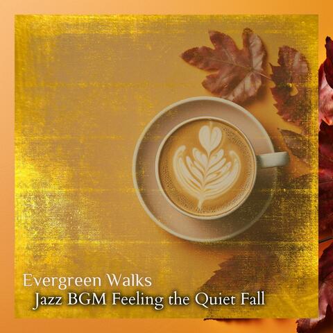 Jazz Bgm Feeling the Quiet Fall