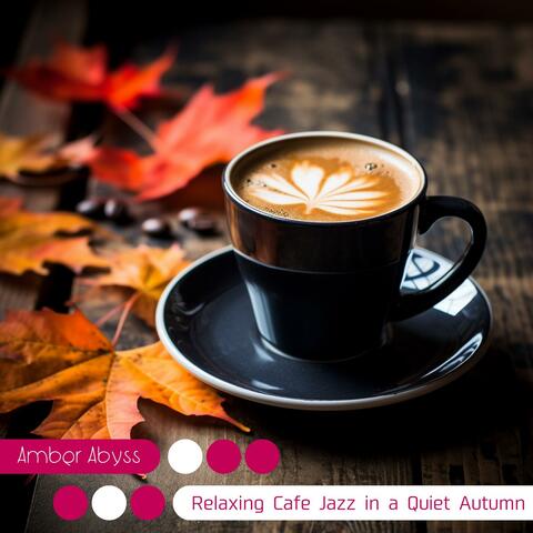 Relaxing Cafe Jazz in a Quiet Autumn
