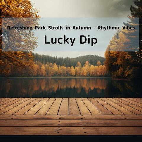 Refreshing Park Strolls in Autumn-Rhythmic Vibes