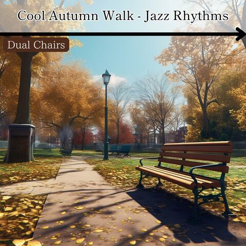 Cool Autumn Walk-Jazz Rhythms
