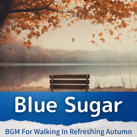 Bgm for Walking in Refreshing Autumn