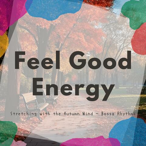 Stretching with the Autumn Wind-Bossa Rhythms