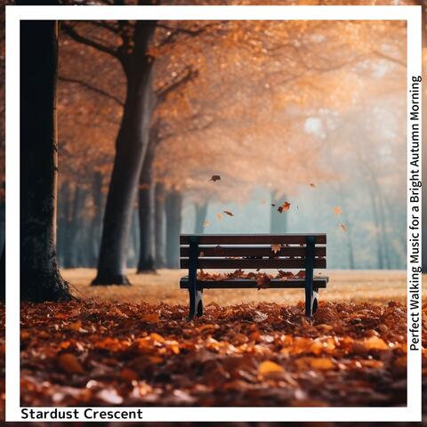 Perfect Walking Music for a Bright Autumn Morning