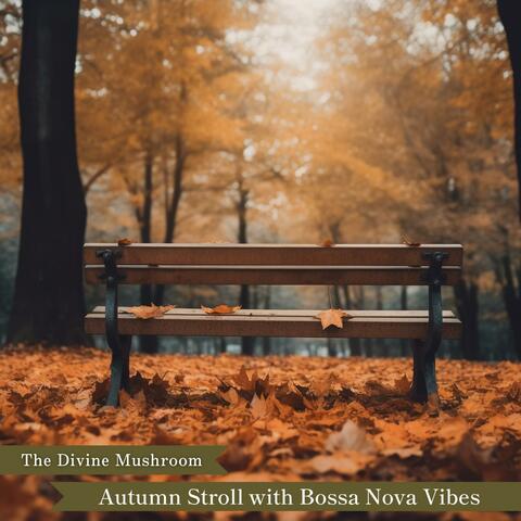 Autumn Stroll with Bossa Nova Vibes