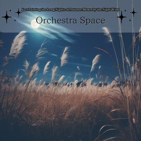 Jazz Painting the Long Nights of Autumn: Blown by the Night Wind