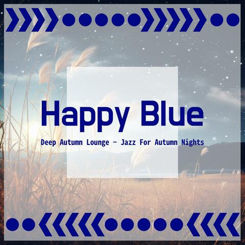 Deep Autumn Lounge-Jazz for Autumn Nights