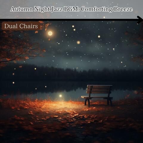 Autumn Night Jazz Bgm: Comforting Breeze