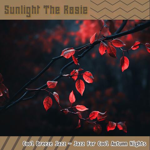 Cool Breeze Jazz-Jazz for Cool Autumn Nights