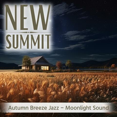 Autumn Breeze Jazz-Moonlight Sound
