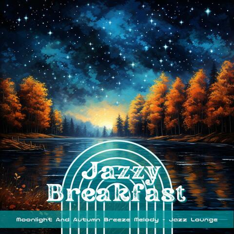 Moonlight and Autumn Breeze Melody-Jazz Lounge