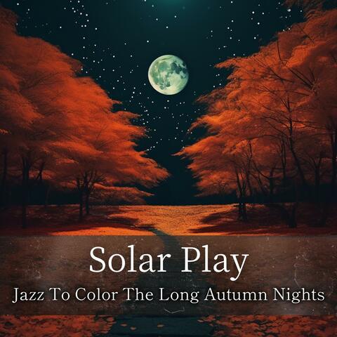 Jazz to Color the Long Autumn Nights