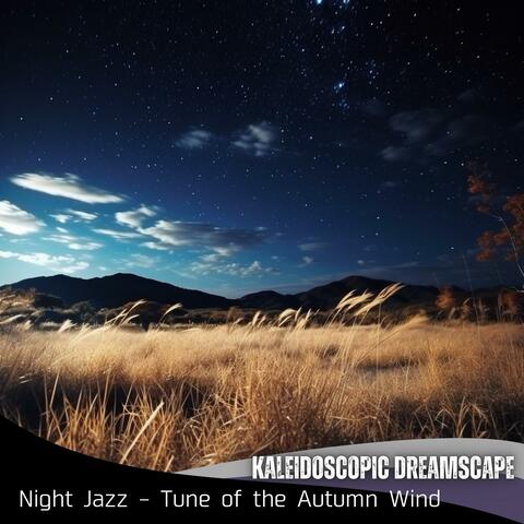 Night Jazz – Tune of the Autumn Wind