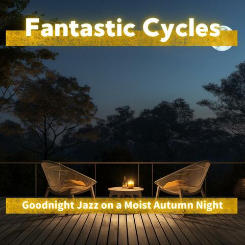 Goodnight Jazz on a Moist Autumn Night