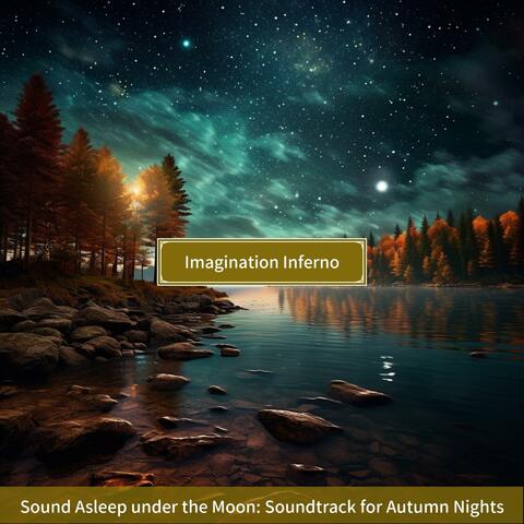 Sound Asleep Under the Moon: Soundtrack for Autumn Nights