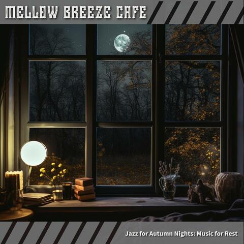 Jazz for Autumn Nights: Music for Rest