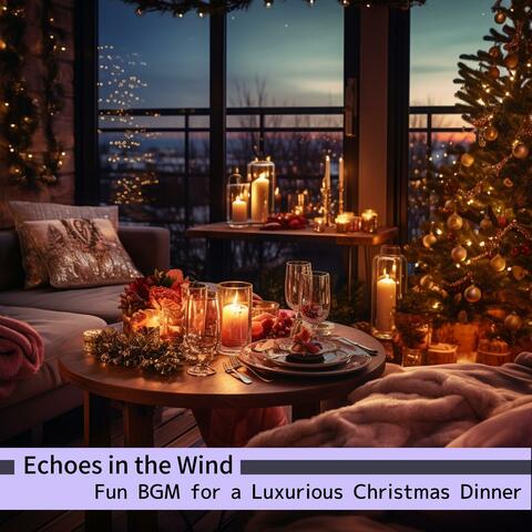 Fun Bgm for a Luxurious Christmas Dinner