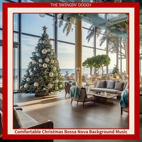 Comfortable Christmas Bossa Nova Background Music