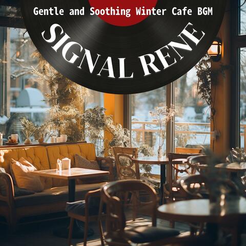 Gentle and Soothing Winter Cafe Bgm