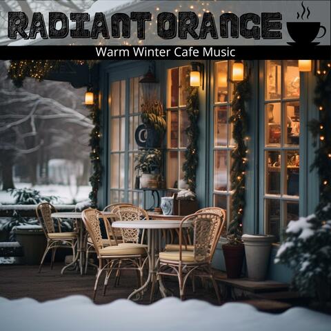 Warm Winter Cafe Music