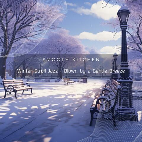 Winter Stroll Jazz-Blown by a Gentle Breeze