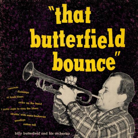 That Butterfield Bounce