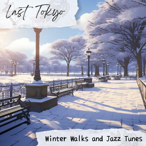 Winter Walks and Jazz Tunes