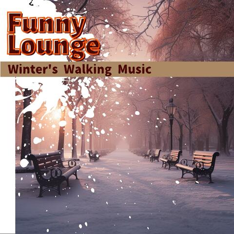 Winter's Walking Music