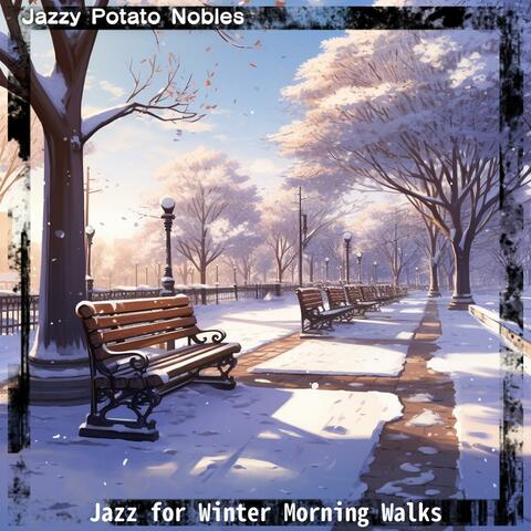 Jazz for Winter Morning Walks
