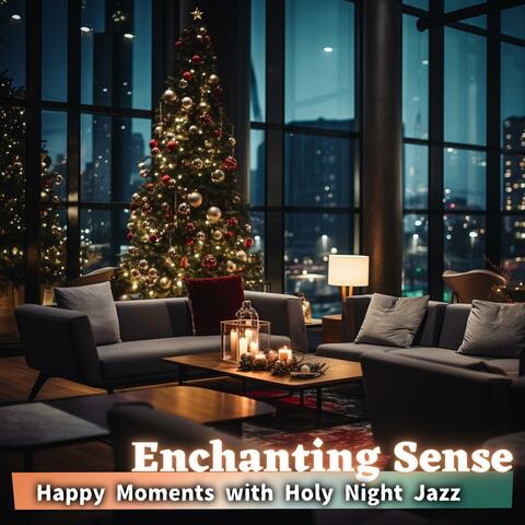 Happy Moments with Holy Night Jazz