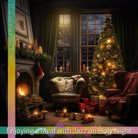 Enjoying a Meal with Jazz on Holy Night