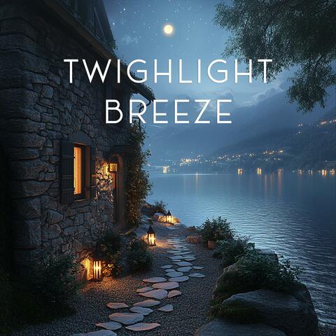 A Chronicle of Twilight Breezes