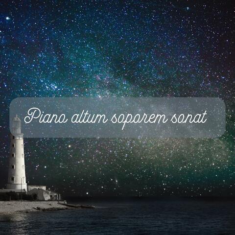 Piano altum soporem sonat - regeneratio, quies, placidus et profundus somnus, cito obdormiens, systematis nervorum sedans, nox placida, sompnus musicus.