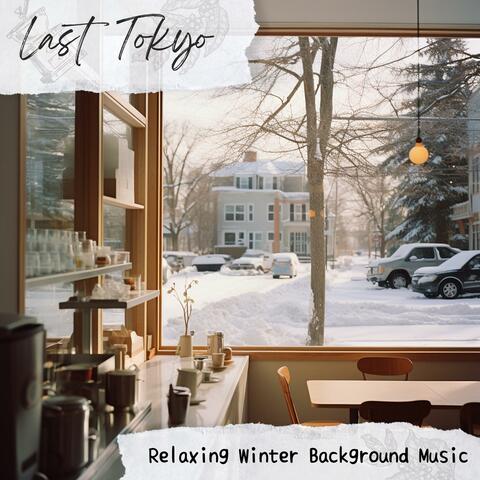 Relaxing Winter Background Music