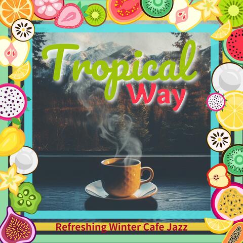 Refreshing Winter Cafe Jazz