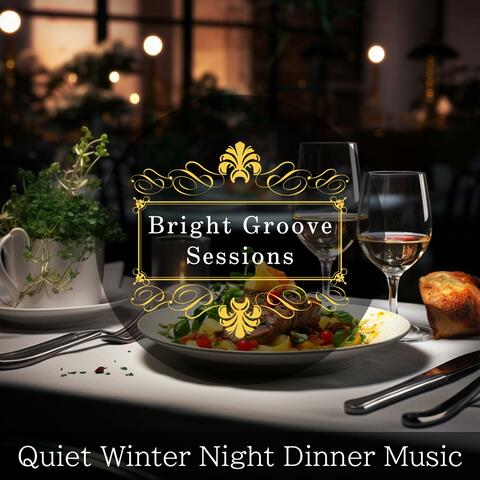 Quiet Winter Night Dinner Music