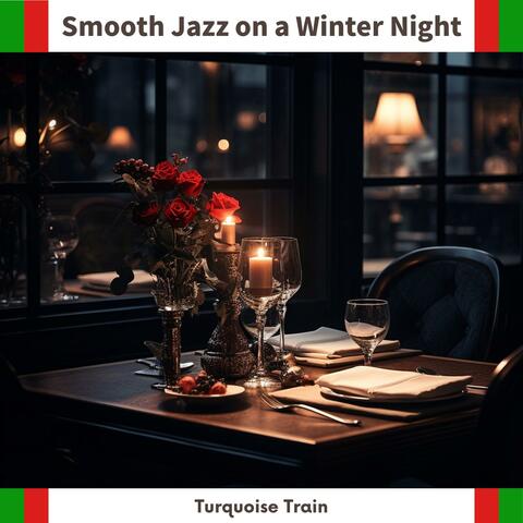 Smooth Jazz on a Winter Night
