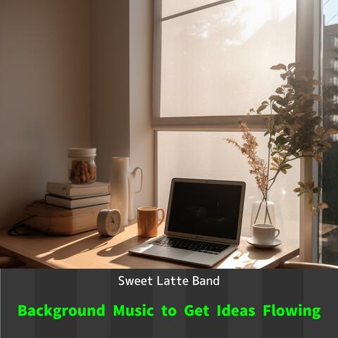 Background Music to Get Ideas Flowing
